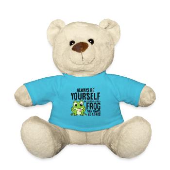Sei immer du selbst, außer du kannst ein Frosch - Teddy - Atollblau - Vorne
