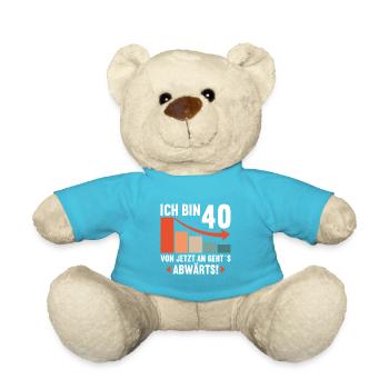 Ich bin 40 Ab jetzt gehts abwärts 40 Geburtstag - Teddy - Atollblau - Vorne