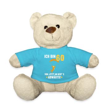 Ich bin 60 Ab jetzt gehts abwärts 60 Geburtstag - Teddy - Atollblau - Vorne