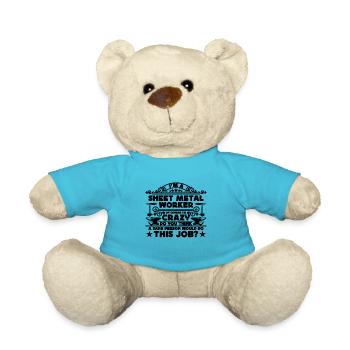 I'm A Sheet Metal Fabricator Sheet Metal Workers - Teddy Bear - atoll blue - Front