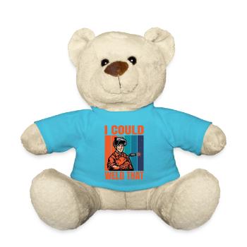 I Could Weld That Funny Vintage Welder Gifts - Teddy Bear - atoll blue - Front