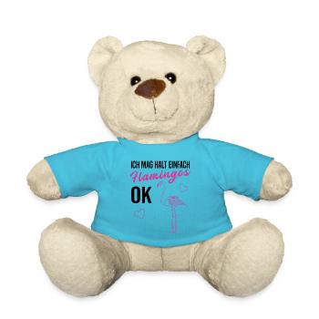 Ich mag halt Flamingos OK Vogelliebhaber Geschenk - Teddy - Atollblau - Vorne