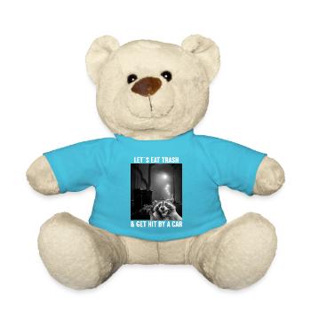 Lets eat Trash and get hit by a Car Raccoon - Teddy Bear - atoll blue - Front