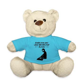 DJ Humor Spruch Auflegen Musik Geschenk - Teddy - Atollblau - Vorne