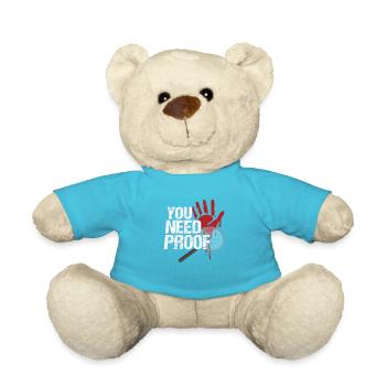 Vous avez besoin de preuves pour tous les médecins légistes - Nounours - bleu outremer - Devant