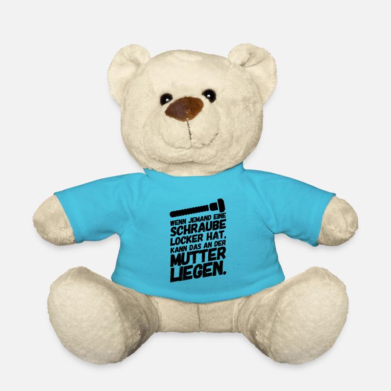 Schraube Locker Mutter Lustige Sprüche - Teddy - Atollblau