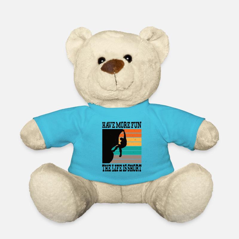Climbing Climbing Sayings Climbers Climbing - Teddy Bear - atoll blue