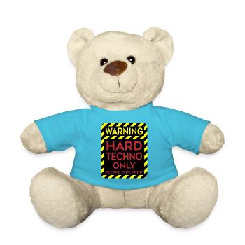 Hard Techno Only Warning Hard Dark Acid Techno - Teddy Bear - atoll blue - Front