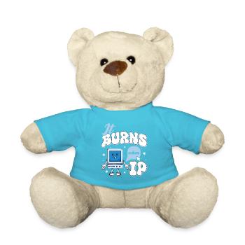 Funny saying "It Burns when I Pee"! - Teddy Bear - atoll blue - Front