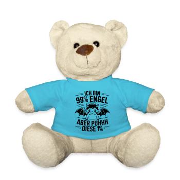 Ich bin 99% Engel aber Puhhh diese 1% - Teddy - Atollblau - Vorne