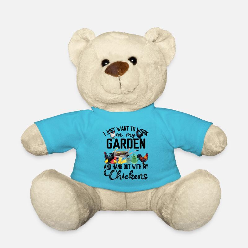 Work In My Garden & Hang Out With My Chickens - Teddy Bear - atoll blue