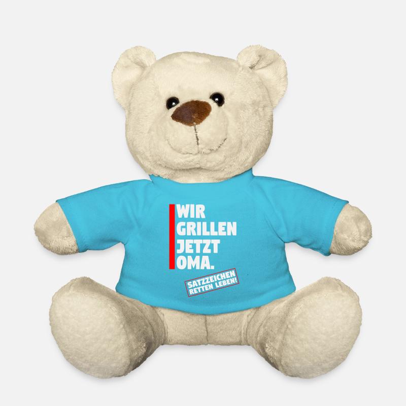 Wir grillen jetzt Oma - Teddy - Atollblau