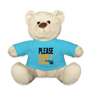 Please Don't Interrupt Me While I'm Ignoring You 2 - Teddy - Atollblau - Vorne