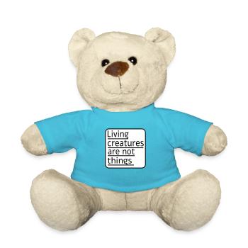 Living creatures are not things - Teddy Bear - atoll blue - Front