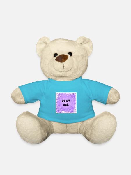 Don't ask - Teddy Bear - atoll blue