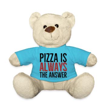 Pizza ist immer die Antwort - Teddy - Atollblau - Vorne