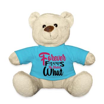 Forever For Always No Matter What - Teddy Bear - atoll blue - Front