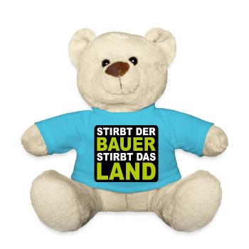Bauern Demo Stirbt Der Bauer Stirbt Das Land - Teddy - Atollblau - Vorne