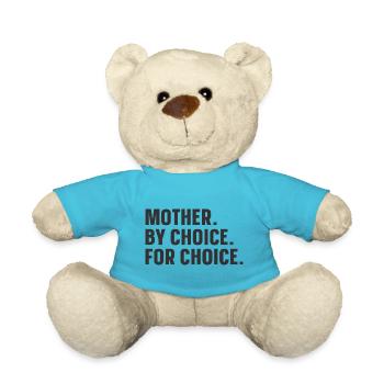 Mother By Choice For Choice - Teddy Bear - atoll blue - Front