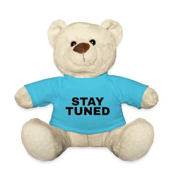 STAY TUNED RESTEZ l'écoute ET PERSONNEL - Nounours - bleu outremer - Devant