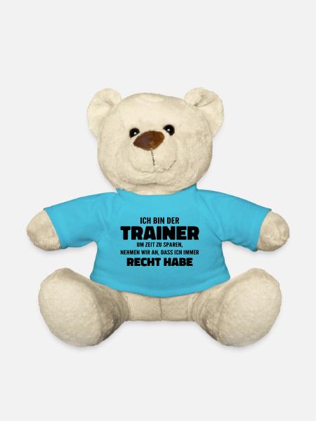 Ich bin der Trainer Ich habe Recht - Sprüche Sport - Teddy - Atollblau