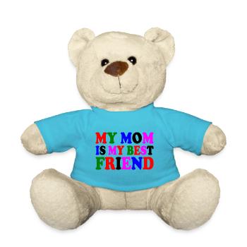 my mom is my best friend - Teddy - Atollblau - Vorne