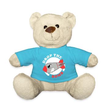 A Bombing Tee For Bombers Saying "Drop The Bomb" - Teddy Bear - atoll blue - Front
