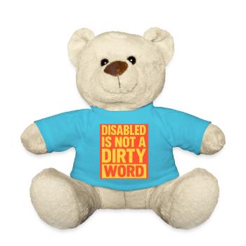 Disabled Is Not a Dirty Word Statement Art - Teddy Bear - atoll blue - Front