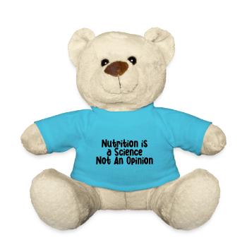 Nutrition is a science not an opinion 4 - Teddy Bear - atoll blue - Front