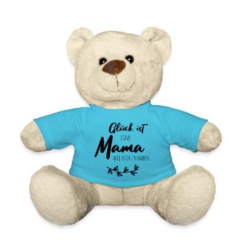Glück ist, eine Mama wie dich zu haben. - Teddy - Atollblau - Vorne