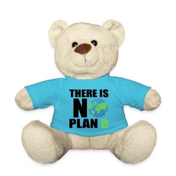 there is no plan b - planet erde environmentally friendly - Teddy Bear - atoll blue - Front