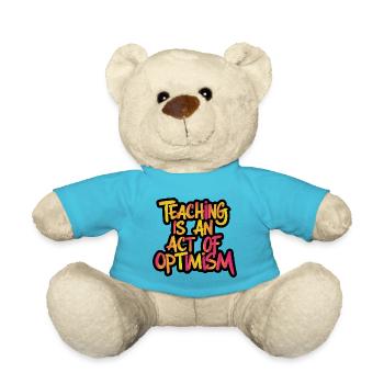 Teaching is optimism, being optimistic - Teddy Bear - atoll blue - Front
