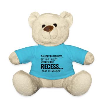 Arbeit Memes Büro-Humor Arbeitsplatz Lustig - Teddy - Atollblau - Vorne