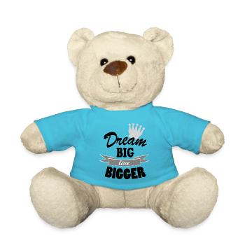 Dream Big Live Bigger Krone Spruch Typografie stil - Teddy - Atollblau - Vorne
