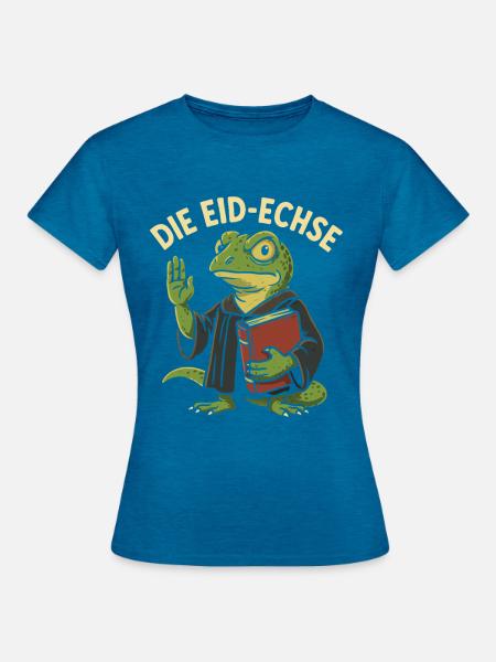 Die Eid-Echse als lustiger Justiz-Gag - Frauen T-Shirt - Antikblaues Saphir meliert