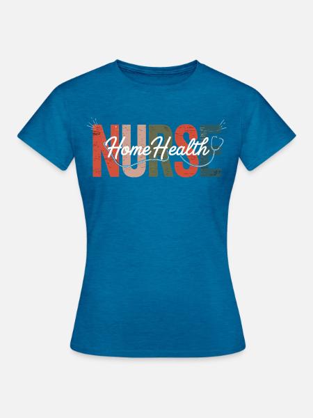 Krankenschwester Home Health Overlay - Frauen T-Shirt - Antikblaues Saphir meliert