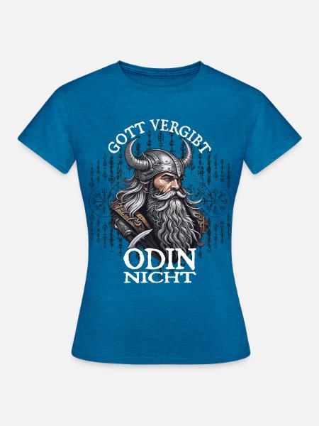 Gott viergibt Odin nicht - Frauen T-Shirt - Antikblaues Saphir meliert