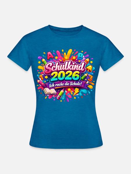 Einschulung 2026 - Ich rocke die Schule - Frauen T-Shirt - Antikblaues Saphir meliert