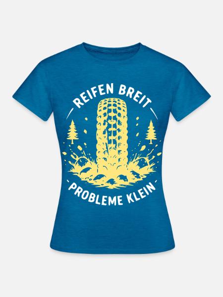 Reifen Breite, Probleme Klein - Frauen T-Shirt - Antikblaues Saphir meliert