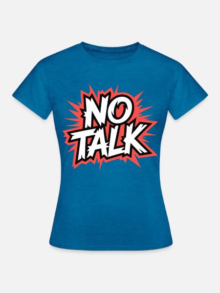 No Talk Comic Explosion - Frauen T-Shirt - Antikblaues Saphir meliert