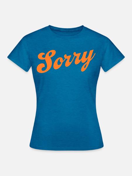 Désolé – Déclaration minimaliste - T-shirt Femme - bleu saphir antique chiné