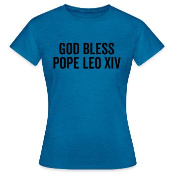 Que Dieu bénisse le pape Léon XIV - T-shirt Femme - bleu saphir antique chiné - Devant - AI Model Female 172 dark (172cm)
