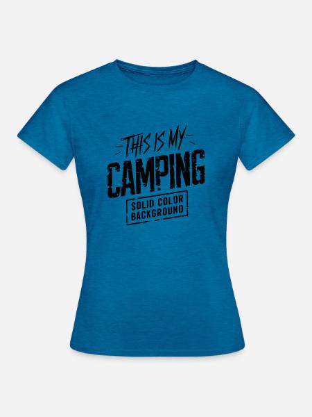 das ist mein Campingplatz - Frauen T-Shirt - Antikblaues Saphir meliert