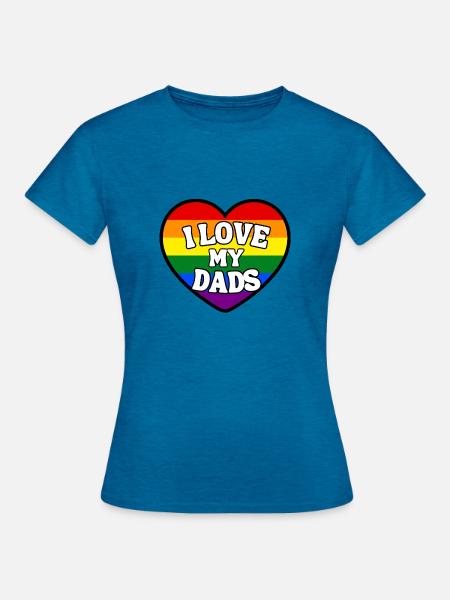 i love my dads - Frauen T-Shirt - Antikblaues Saphir meliert