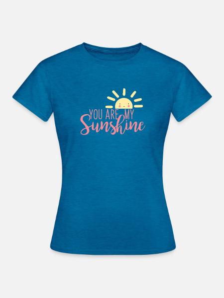 Du bist mein Sonnenschein - Frauen T-Shirt - Antikblaues Saphir meliert