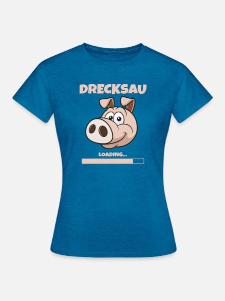 DRECKSAU - LOADING - Frauen T-Shirt - Antikblaues Saphir meliert