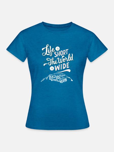 Leben Kurz Welt Weit Abenteuer - Frauen T-Shirt - Antikblaues Saphir meliert