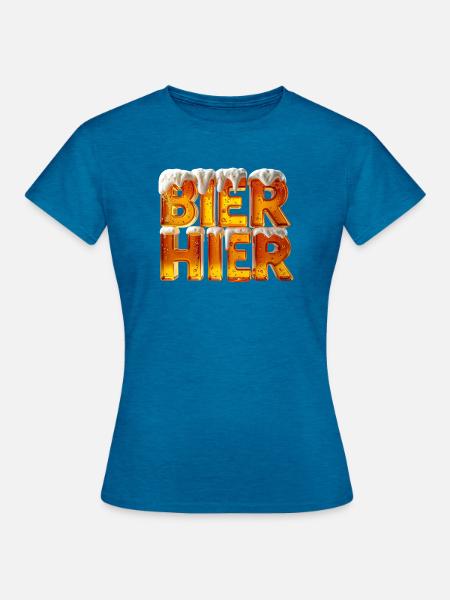 Bier? Hier! – 3D Bierglas-Buchstaben mit Schaum - Frauen T-Shirt - Antikblaues Saphir meliert