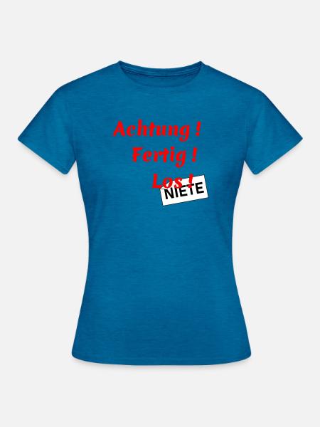 Achtung - Fertig - Los - Frauen T-Shirt - Antikblaues Saphir meliert
