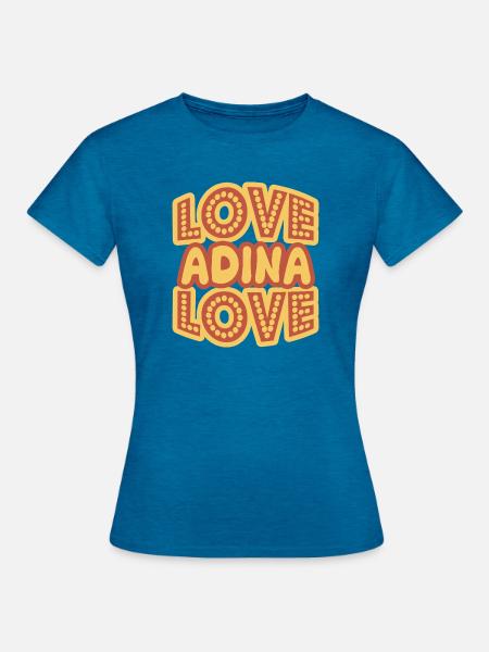 Spruch Adina - Frauen T-Shirt - Antikblaues Saphir meliert
